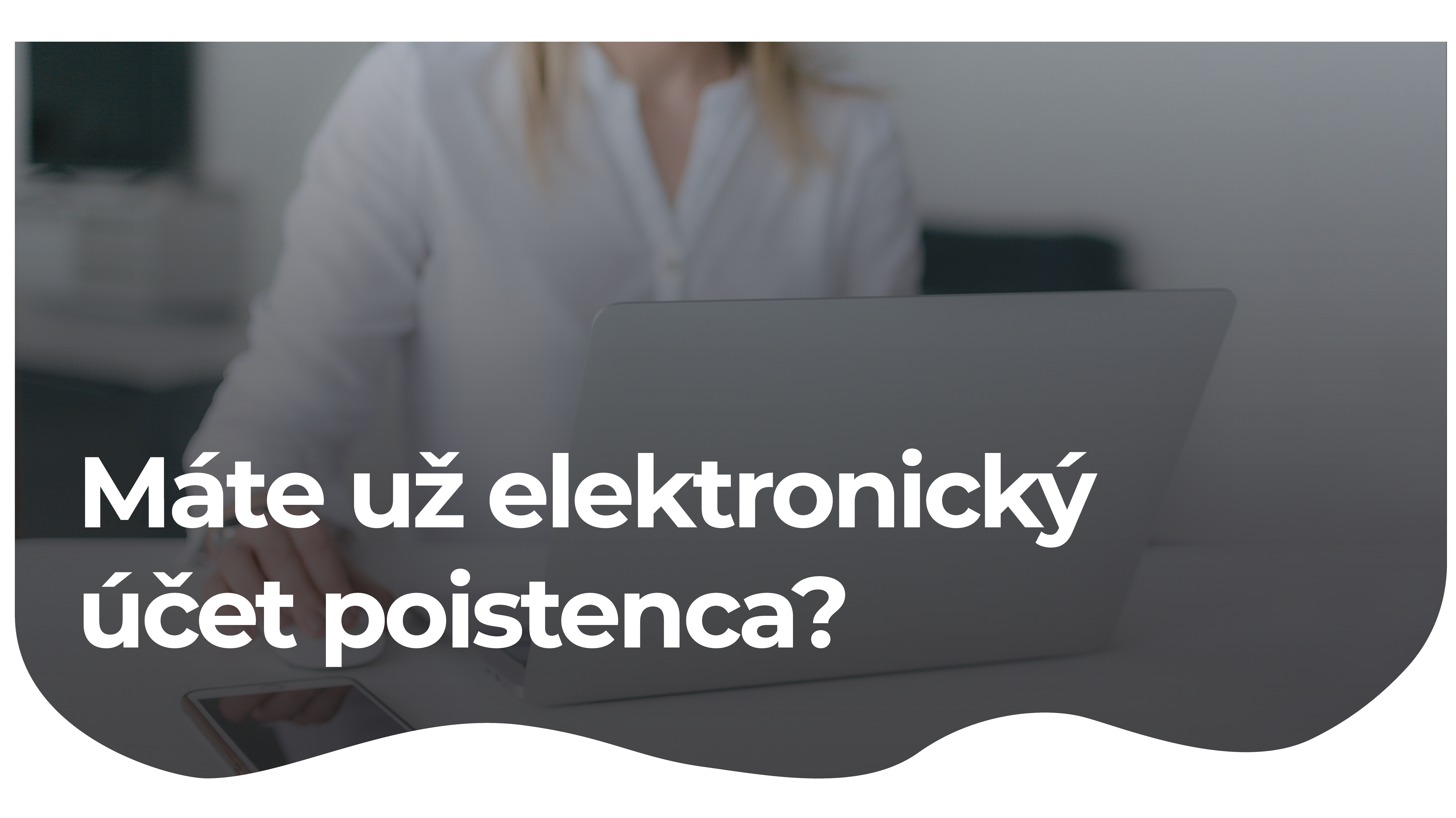 Máte už elektronický účet poistenca?