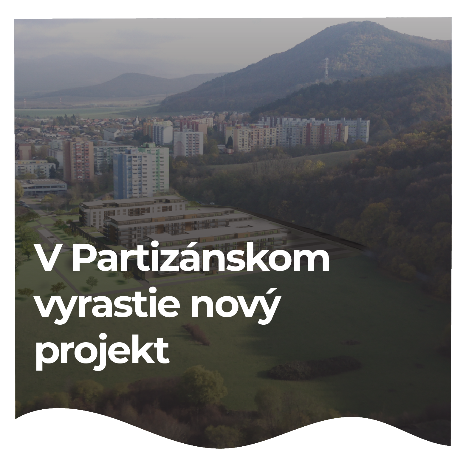 V Partizánskom vyrastie nový projekt